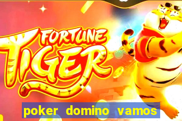 poker domino vamos penghasil uang